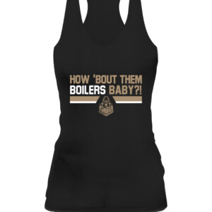 HOW 'BOUT THEM BOILERS BABY SHIRT Purdue Boilermakers football CAWT black front.jpg