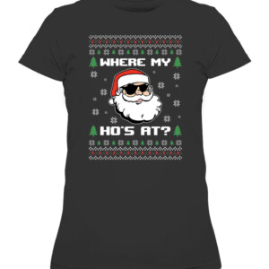 Naughty Ugly Christmas Sweater Funny Adult Where's My Hos At Long Sleeve T Shirt Funny Christmas Pajamas For Family CAWTS black front.jpg