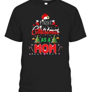 First Christmas As a Mom Shirt Santa Hat Ugly Xmas 2021 T Shir Merry Christmas Shirts For Family Santa Gift CABT black front.jpg