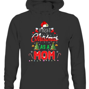 First Christmas As a Mom Shirt Santa Hat Ugly Xmas 2021 T Shir Merry Christmas Shirts For Family Santa Gift CAUH black front.jpg