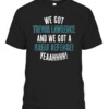 WE GOT TREVOR LAWRENCE AND WE GOT A GREAT DEFENSE SHIRT Trevor Lawrence Jacksonville Jaguars