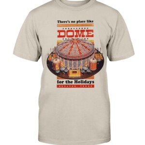 There’s No Place like DOME for the Holidays Shirt Houston Astros Shirt