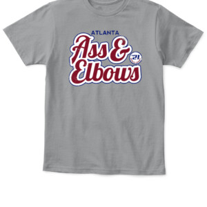 ASS AND ELBOWS SHIRT Atlanta Braves 2021 World Series Champions APKT sport grey front.jpg