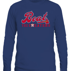 BEAT THE CHEATERS SHIRT Atlanta Braves 2021 World Series Champions CALS navy front.jpg