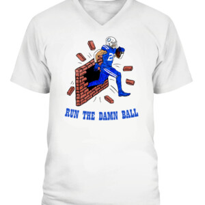 RUN THE DAMN BALL IND II SHIRT Rock Ya Sin Marlon Mack Indianapolis Colts CAVN white front.jpg