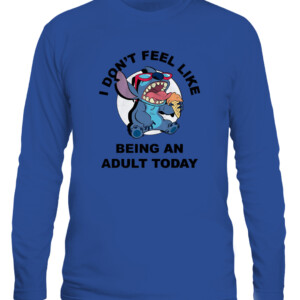 Disney Lilo and Stitch Don't Feel Like Being an Adult Tee Funny Humor Disneyland Graphic Adult T Shirt CALS royal front.jpg