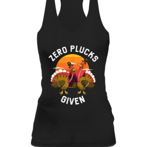 Funny Turkey Meme Shirt, Vintage Sunset Zero Plucks Given T Shirt CAWT black front.jpg