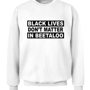 BLACK LIVES DON'T MATTER IN BEETALOO SHIRT Senator Lidia Thorpe CACS white front.jpg
