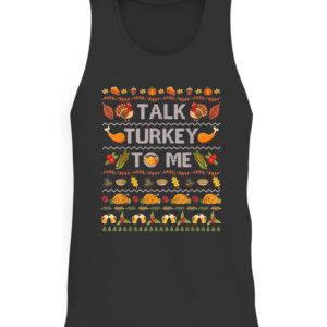 Talk Turkey To Me Funny Ugly Thanksgiving Sweater Christmas T Shirt CATT black front.jpg