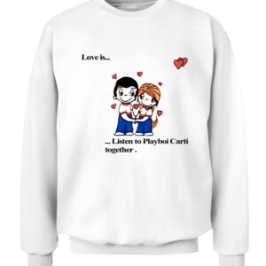 Love Is... Listen To Playboi Carti Together Shirt LOVE RINGER TEE CACS white front.jpg