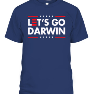 Funny Let's Go Darwin shirt Charles Darwin quote T Shirt CABT navy front.jpg