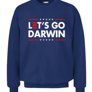 Funny Let's Go Darwin shirt Charles Darwin quote T Shirt CACS navy front.jpg