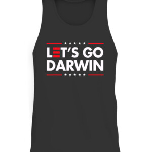 Funny Let's Go Darwin shirt Charles Darwin quote T Shirt CATT black front.jpg