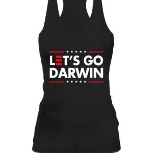 Funny Let's Go Darwin shirt Charles Darwin quote T Shirt CAWT black front.jpg