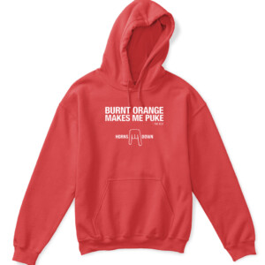 Burnt Orange Makes Me Puke Shirt The Boz Horn Down Oklahoma Sooners APKH red front.jpg