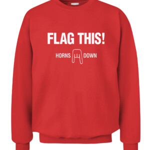 Flag This Shirt Horn Down Oklahoma Sooners