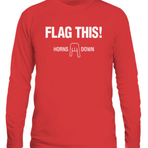 Flag This Shirt Horn Down Oklahoma Sooners