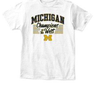 MICHIGAN CHAMPIONS OF THE WEST SHIRT Michigan Wolverines APKT white front.jpg