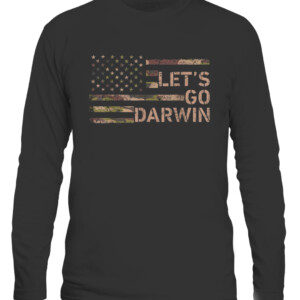 Let’s Go Darwin American Flag Camo Women Men Lets Go Darwin T Shirt CALS black front.jpg