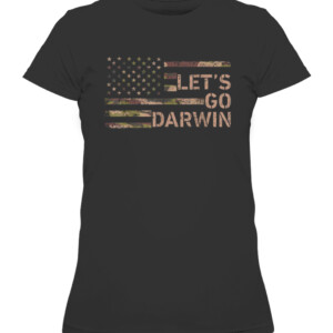 Let’s Go Darwin American Flag Camo Women Men Lets Go Darwin T Shirt CAWTS black front.jpg