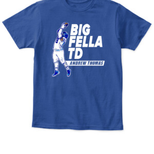 BIG FELLA TD SHIRT ANDREW THOMAS New York Giants APKT royal front.jpg