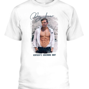 Sexy Gov. Beshear T Shirt Andy Beshear Kentucky's Governing Body Shirts CAPT white front.jpg