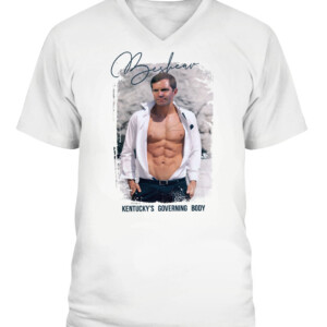 Sexy Gov. Beshear T Shirt Andy Beshear Kentucky's Governing Body Shirts CAVN white front.jpg