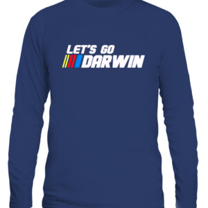 Lets Go Darwin Funny Sarcastic Women Men Let’s Go Darwin T Shirt CALS navy front.jpg
