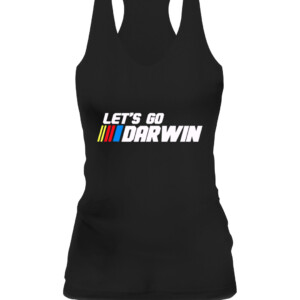 Lets Go Darwin Funny Sarcastic Women Men Let’s Go Darwin T Shirt CAWT black front.jpg