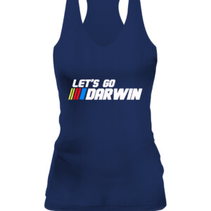 Lets Go Darwin Funny Sarcastic Women Men Let’s Go Darwin T Shirt CAWT navy front.jpg