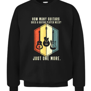 How Many Guitars Gifts For Men Guitar Players Music Vintage T Shirt CACS black front.jpg