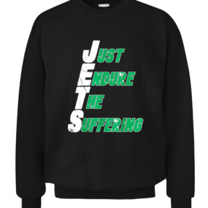Funny Jets Just Endure The Suffering Football T Shirt New York Jets CACS black front.jpg