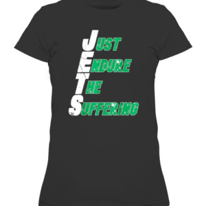 Funny Jets Just Endure The Suffering Football T Shirt New York Jets CAWTS black front.jpg