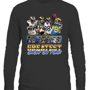GREATEST SHOW ON TURF SHIRT Odell Beckham Jr Marshall Faulk Kurt Warner Lance Kendricks Isaac Bruce Los Angeles Rams CALS black front.jpg