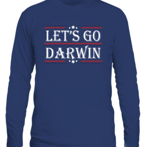Let's Go Darwin Sarcastic Saying USA Flag Lets Go Darwin T Shirt CALS navy front.jpg