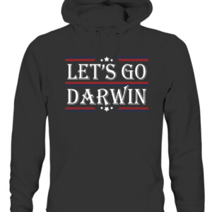 Let's Go Darwin Sarcastic Saying USA Flag Lets Go Darwin T Shirt CAUH black front.jpg