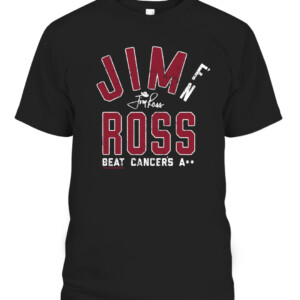 Jim Ross Beat Cancer's A Shirt