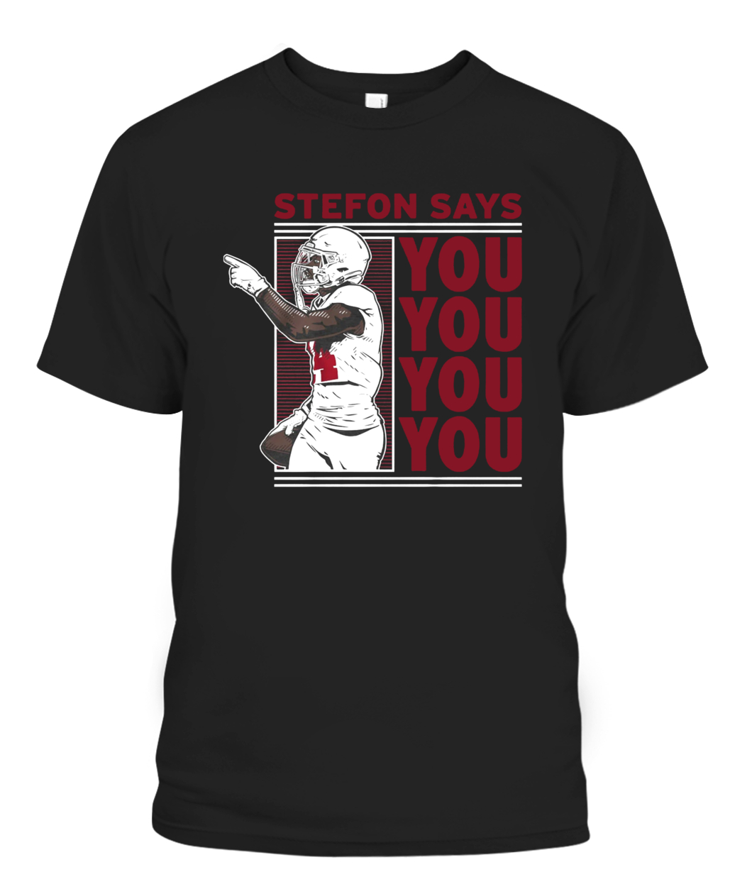 STEFON SAYS YOU YOU YOU YOU SHIRT STEFON DIGGS Buffalo Bills STEFON SAYS YOU YOU YOU YOU SHIRT STEFON DIGGS Buffalo Bills