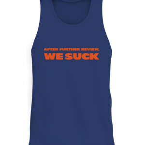 After Further Review We Suck Shirt Chicago Bears Matt Nagy CATT navy front.jpg