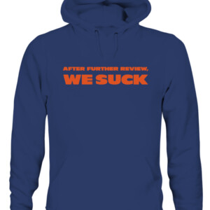 After Further Review We Suck Shirt Chicago Bears Matt Nagy CAUH navy front.jpg