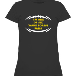 I'm One Of Six Wake Forest Fans 2021 Shirt Wake Forest Demon Deacons Kirk Herbstreit CAWTS black front.jpg