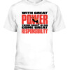 With great power there must also come great responsibility Shirt Spider Man No Way Home