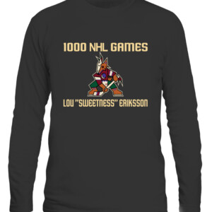 1000 NHL GAMES LOU SWEETNESS ERIKSSON SHIRT Loui Eriksson Arizona Coyotes CALS black front.jpg