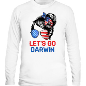 Let's Go Darwin Shirt Women Girl Lets Go USA Flag Messy Bun T Shirt CALS white front.jpg