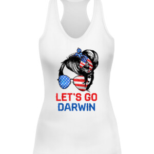 Let's Go Darwin Shirt Women Girl Lets Go USA Flag Messy Bun T Shirt CAWT white front.jpg