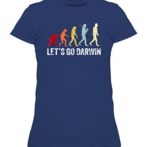 Funny Let's Go Darwin shirt Charles Darwin quote Evolution T Shirt CAWTS navy front.jpg