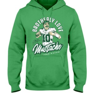 BROTHERLY LOVE MUSTACHE SHIRT Gardner Minshew Philadelphia Eagles Hoddie