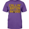 CALLIN' BATON ROUGE SHIRT LSU Tigers Shirt