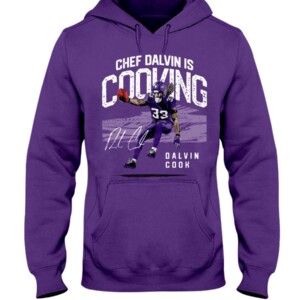 CHEF DALVIN IS COOKING SHIRT Dalvin Cook Minnesota Vikings Hoddie