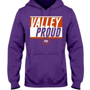 VALLEY PROUD SHIRT PHOENIX SUNS Hoddie